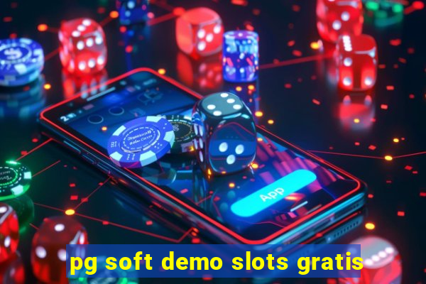 pg soft demo slots gratis